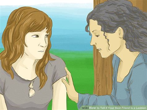 lesv|How to Tell if Your Best Friend Is a Lesbian: 14 Steps .